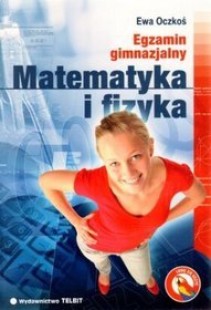 Matematyka i fizyka Egzamin gimnazjalny