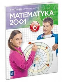 Matematyka. Matematyka 2001. Klasa 6. Zbiór zadań - szkoła podstawowa