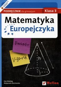 Matematyka. Matematyka Europejczyka. Klasa 3. Podręcznik - gimnazjum