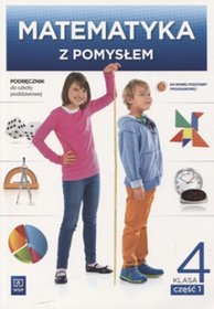 Matematyka. Matematyka z pomysłem. Klasa 4. Podręcznik. Część 1 - szkoła podstawowa