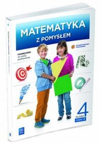 Matematyka. Matematyka z pomysłem. Klasa 4. Podręcznik. Część 2 - szkoła podstawowa