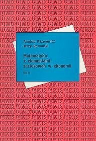 Matematyka z elementami zastosowań w ekonomii - tom 2