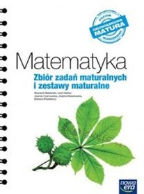 Matematyka. Zbiór zadań maturalnych i zestawy maturalne. Poziom rozszerzony