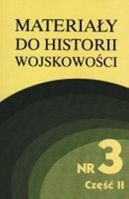 Materiały do historii wojskowości 3. Część 2