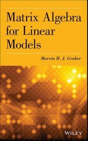 Matrix Algebra for Linear Models