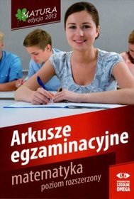 Matematyka Matura 2013 Arkusze egzaminacyjne