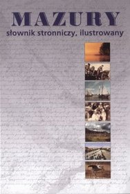 Mazury słownik stronniczy  ilustrowany