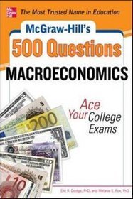 McGraw-Hill's 500 Macroeconomics Questions: Ace Your College Exams