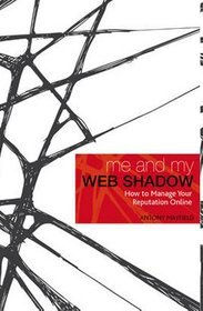 Me and My Web Shadow