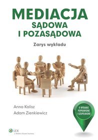 Mediacja sądowa i pozasądowa. Zarys wykładu