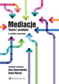 Mediacje. Teoria i praktyka