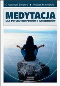 Medytacja dla psychoterapeutów i ich klientów