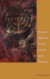 Memory Oblivion  Jewish Culture in Latin America