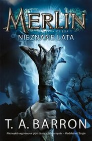 Merlin. Księga I. Nieznane lata