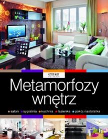 Metamorfozy wnętrz