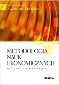 Metodologia nauk ekonomicznych. Dylematy i wyzwania