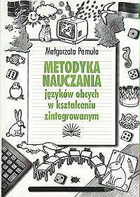 Metodyka nauczania języków obcych w kształceniu zintegrowanym