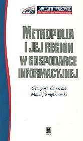 Metropolia i jej region w gospodarce informacyjnej