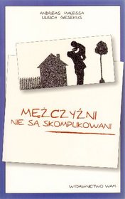 Mężczyźni nie są skomplikowani