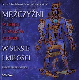 Mężczyźni w seksie i milości. W kręgu 12 znaków Zodiaku