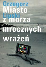 Miasto z morza mrocznych wrażeń