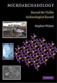 Microarchaeology Beyond the Visible Archaeological Record