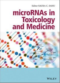 MicroRNAs in Toxicology and Medicine