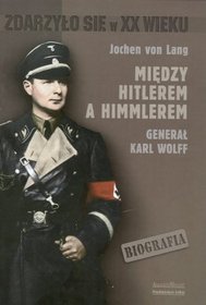 Między Hitlerem a Himmlerem