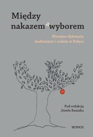 Między nakazem a wyborem