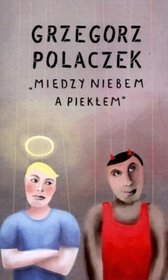 Między niebem a piekłem