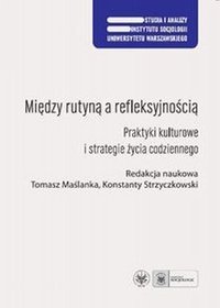 Między rutyną a refleksyjnością