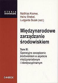 Międzynarodowe zarządzanie środowiskiem - tom 3