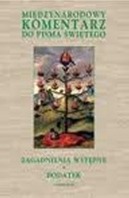 Międzynarodowy komentarz do Pisma Świętego. Tom I: Zagadnienia wstępne. Dodatek