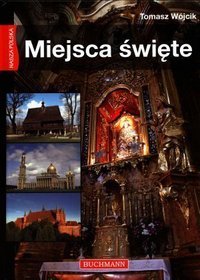 Miejsca święte. Nasza Polska