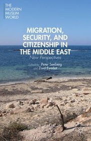 Migration, Security, and Citizenship in the Middle East