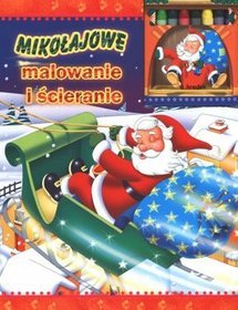 Mikołajowe malowanie i ścieranie. Książka z kredkami