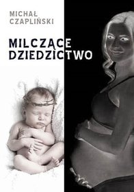 Milczące dziedzictwo