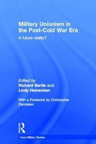 Military Unionism In The Post-Cold War Era