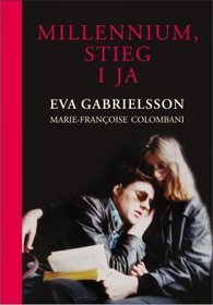 Millennium, Stieg i Ja