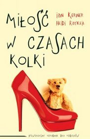 Miłość w czasach kolki. Nowy poradnik dla rodziców, którzy przechodzą to jeszcze raz