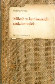 Miłośc w łachmanach codzienności + cd gratis