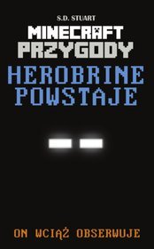 Minecraft Przygody. Herobrine powstaje