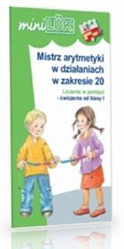 MiniLUK Mistrz arytmetyki w działaniachw zakresie 20 Liczenie w pamieci Kl.1