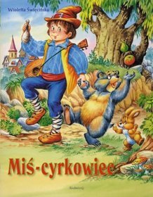 Miś-cyrkowiec. Opowieści o zwierzętach