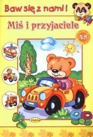 Miś i przyjaciele Baw się z nami