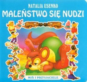 Maleństwo sie nudzi