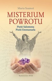 Misterium powrotu. Pieśń Salomona, Pieśń Emmanuela