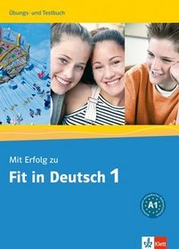 Mit Erfolg zu Fit in Deutsch 1 ćwiczenia i testy