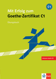 Mit Erflog zum Goethe-Zertifikat C1 Ubungsbuch z płytą CD