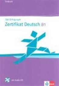 Mit Erfolg zum Zertifikat Deutsch B1 Testbuch + CD